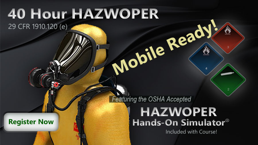 What to expect when you take our HAZWOPER 40 online training.